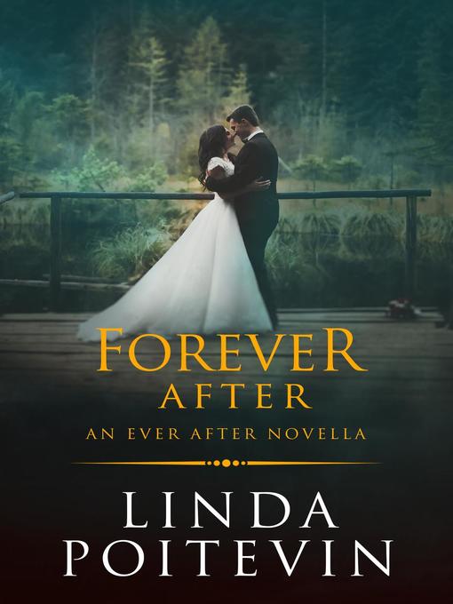 Title details for Forever After by Linda Poitevin - Available